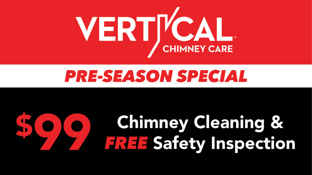 $99 Chimney Cleaning | Free Safety Inspection | Vertical Chimney Care