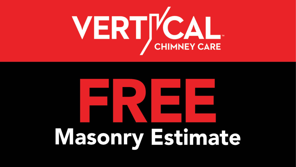 Free Masonry Estimate | Vertical Chimney Care